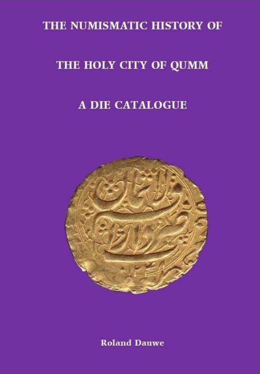 The Numismatic history of the Holy City of Qumm